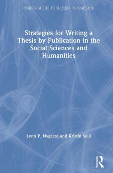 Strategies for Writing a Thesis by Publication in the Social Sciences and Humanities