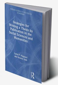 Strategies for Writing a Thesis by Publication in the Social Sciences and Humanities