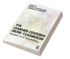 Learner-Centered Music Classroom