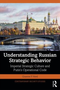 Understanding Russian Strategic Behavior