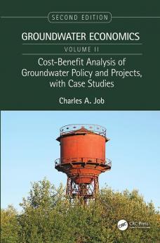 Cost-Benefit Analysis of Groundwater Policy and Projects with Case Studies