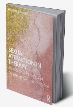 Sexual Attraction in Therapy