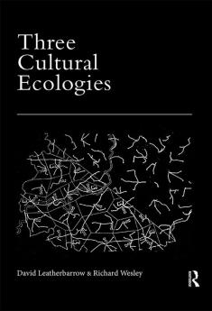 Three Cultural Ecologies