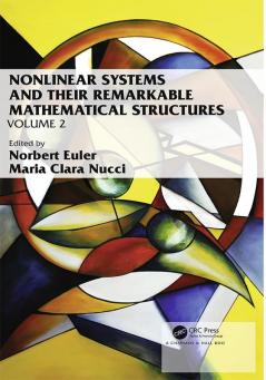 Nonlinear Systems and Their Remarkable Mathematical Structures