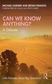 Can We Know Anything?