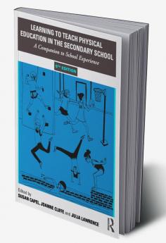 Learning to Teach Physical Education in the Secondary School