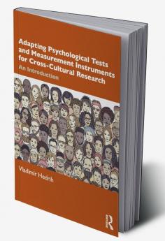 Adapting Psychological Tests and Measurement Instruments for Cross-Cultural Research