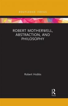 Robert Motherwell Abstraction and Philosophy