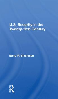 U.S. Security in the Twenty-First Century