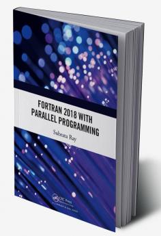 Fortran 2018 with Parallel Programming