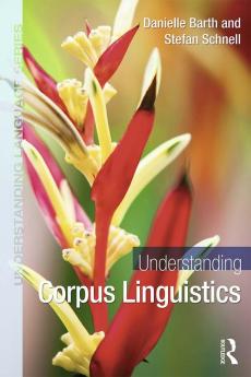 Understanding Corpus Linguistics