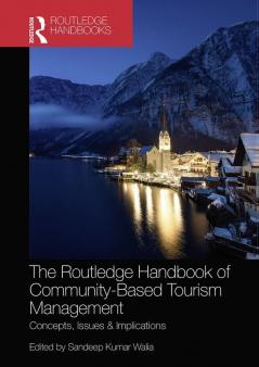 Routledge Handbook of Community Based Tourism Management