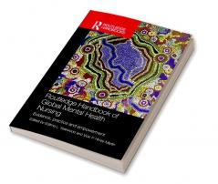 Routledge Handbook of Global Mental Health Nursing