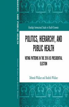 Politics Hierarchy and Public Health