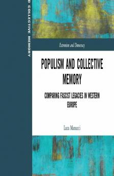 Populism and Collective Memory