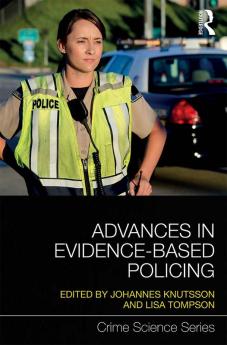 Advances in Evidence-Based Policing