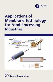 Applications of Membrane Technology for Food Processing Industries