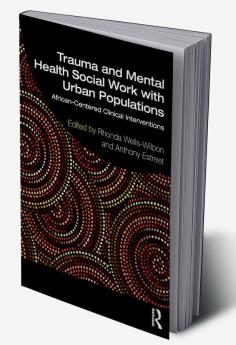 Trauma and Mental Health Social Work With Urban Populations