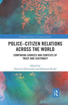 Police-Citizen Relations Across the World