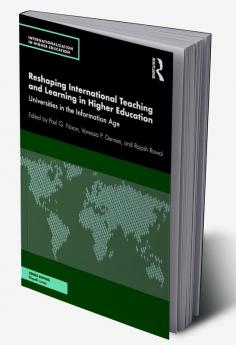 Reshaping International Teaching and Learning in Higher Education