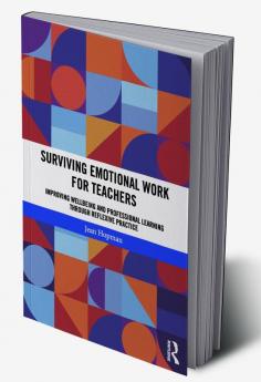 Surviving Emotional Work for Teachers
