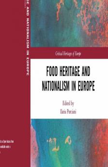 Food Heritage and Nationalism in Europe