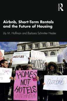 Airbnb Short-Term Rentals and the Future of Housing