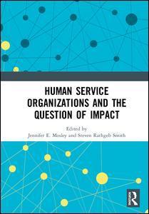 Human Service Organizations and the Question of Impact