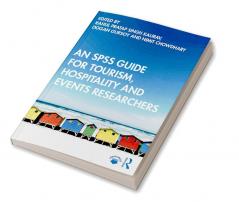 SPSS Guide for Tourism Hospitality and Events Researchers