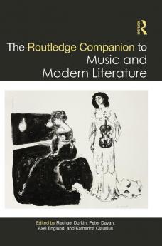 Routledge Companion to Music and Modern Literature