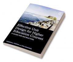 Effective Unit Design for Higher Education Courses