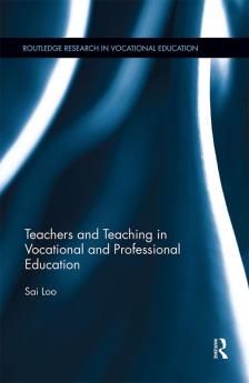 Teachers and Teaching in Vocational and Professional Education