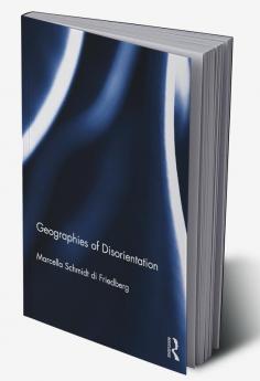 Geographies of Disorientation