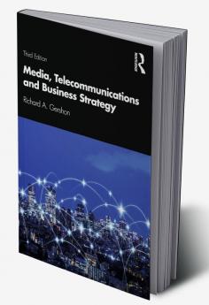Media Telecommunications and Business Strategy