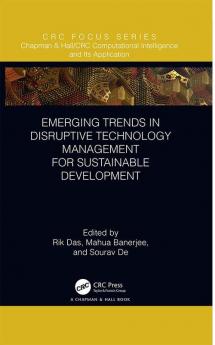 Emerging Trends in Disruptive Technology Management for Sustainable Development