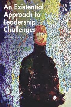 Existential Approach to Leadership Challenges