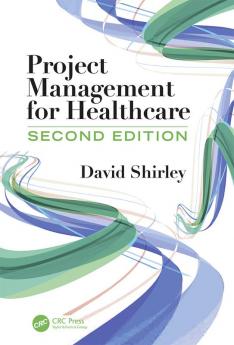 PROJECT MANAGEMENT FOR HEALTHCARE