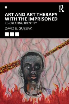 Art and Art Therapy with the Imprisoned