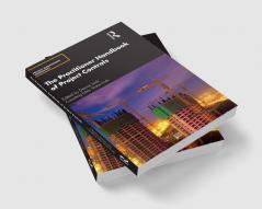 Practitioner Handbook of Project Controls