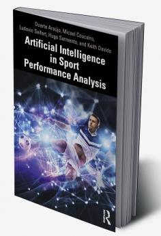 Artificial Intelligence in Sport Performance Analysis