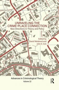 Unraveling the Crime-Place Connection Volume 22