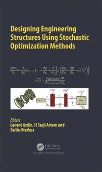 Designing Engineering Structures using Stochastic Optimization Methods