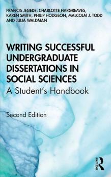 Writing Successful Undergraduate Dissertations in Social Sciences