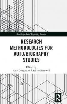 Research Methodologies for Auto/biography Studies