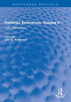 Fisheries Economics Volume II