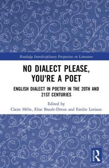 No Dialect Please You're a Poet