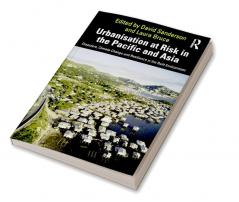 Urbanisation at Risk in the Pacific and Asia