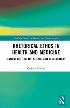 Rhetorical Ethos in Health and Medicine