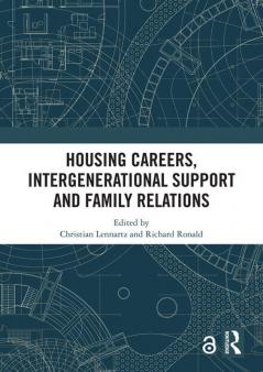 Housing Careers Intergenerational Support and Family Relations