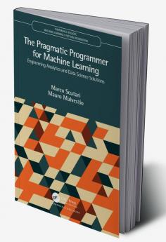 Pragmatic Programmer for Machine Learning